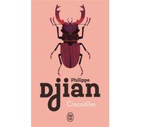 Crocodiles - Philippe Djian - J'ai Lu - Poche - Roman