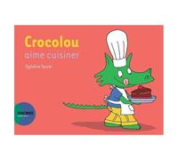 Crocolou aime cuisiner – Actes Sud