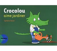 Crocolou aime jardiner