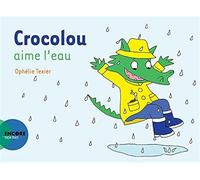 Ophélie Texier – Crocolou aime l'eau – Actes Sud