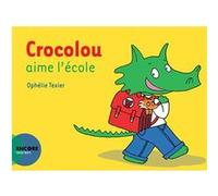 Crocolou aime l'école