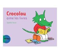 Crocolou aime les livres Ophélie Texier (Auteur)
