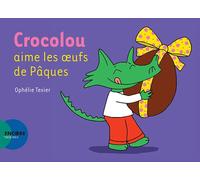 Crocolou aime les oeufs de Pâques – Actes Sud