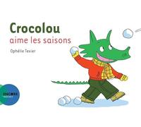 Crocolou aime les saisons – Actes Sud