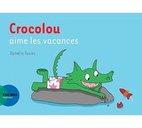 Crocolou aime les vacances