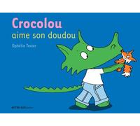Crocolou aime son doudou