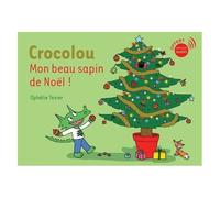 Crocolou, Mon beau sapin de Noël ! – Actes Sud