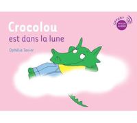 Crocolou est dans la lune