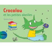 Actes Sud Crocolou Et Les Petites Abeilles