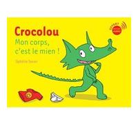 Ophélie Texier – Crocolou, Mon corps c'est le mien ! – Broché