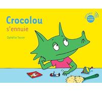 Crocolou s'ennuie