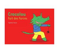 Crocolou - Tome - Crocolou Fait Des Farces