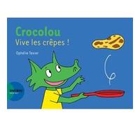 Crocolou, vive les crêpes !