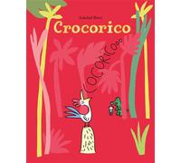 Crocorico - Soledad Bravi - Ecole Des Loisirs - cartonné - Album jeunesse