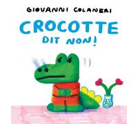 Crocotte dit non !