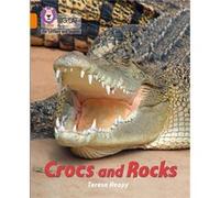 Crocs and Rocks by Teresa Heapy Teresa Heapy (Auteur)