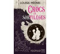 Crocs et sortilèges - Louisa Méonis - Harpercollins - Poche - Roman