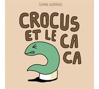 Crocus et le caca - Sophie Guerrive - 2024 Eds - cartonné - Album jeunesse
