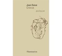 Jean Daive – Crocus – Flammarion