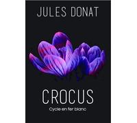 Crocus - Jules Donat - Bookelis - broché - Roman