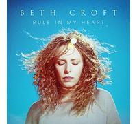 Croft, Beth - Rule in My Heart