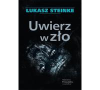Croire au mal - Łukasz Steinke (Krimi auf Polnisch)