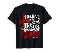 Croire au Seigneur Jésus Actes 16 31 Foi chrétienne T-Shirt
