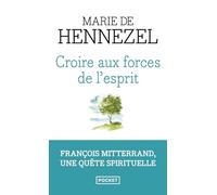 Croire aux forces de l'esprit