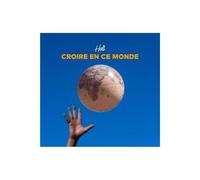 Croire En Ce Monde