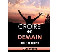 Croire en demain: Boule de flipper