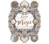 Croire en la magie - Coloriages - Claire Scully - Hugo Doc - broché - Guide