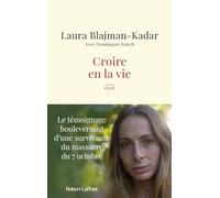 Laura Blajman-Kadar avec Dominique Rouch – Croire en la vie – Essai – Broché