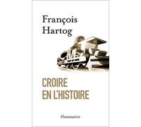 Croire en l'histoire