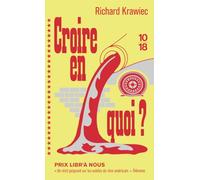Croire en quoi ?
