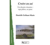 Croire en soi Daniele Grehant (Auteur)