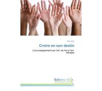 Croire en son destin - Yvon Lamy - Vie Editions - broché - Guide