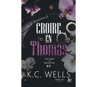 Croire en Thomas Colliers & Menottes #2 - K.C. Wells - Juno Publishing - broché - Roman