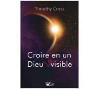 Croire En Un Dieu Invisible