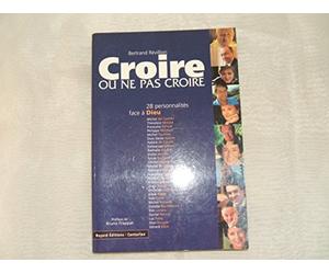 Croire ou ne pas croire, tome 1