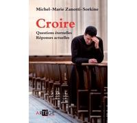 Croire - Questions Éternelles, Réponses Actuelles