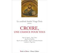 Croire une chance pour tous Conférences de carême, Notre-Dame de Paris, 2013 - Collectif - Parole Et Silence Eds - broché - Essai