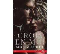 Crois en moi - Angela Behelle - Juno Publishing - broché - Roman