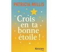 Crois En Ta Bonne Étoile
