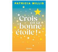 Crois En Ta Bonne Étoile