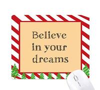 crois en tes rêves inspirants tapis de souris canne de noël du tapis.