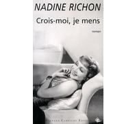 Crois-moi, je mens: Une fable moderne