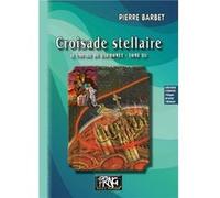 Croisade stellaire Pierre Barbet (Auteur)