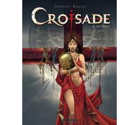 Croisade - Tome 4 - Les Becs de feu - Jean Dufaux - Le Lombard Eds - cartonné - Bande dessinée