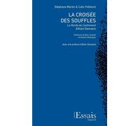 Croisée des souffles - Stéphane Martin - Archipel Essais - broché - Roman
