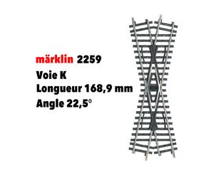Croisement voie K, longueur 168,9 mm - MARKLIN 2259 - HO 1/87